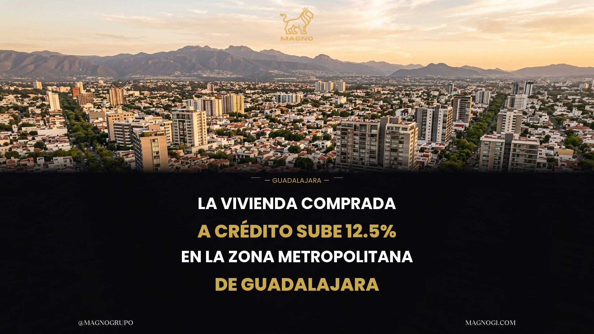 La vivienda comprada a crédito sube 12.5% en la zona metropolitana de Guadalajara