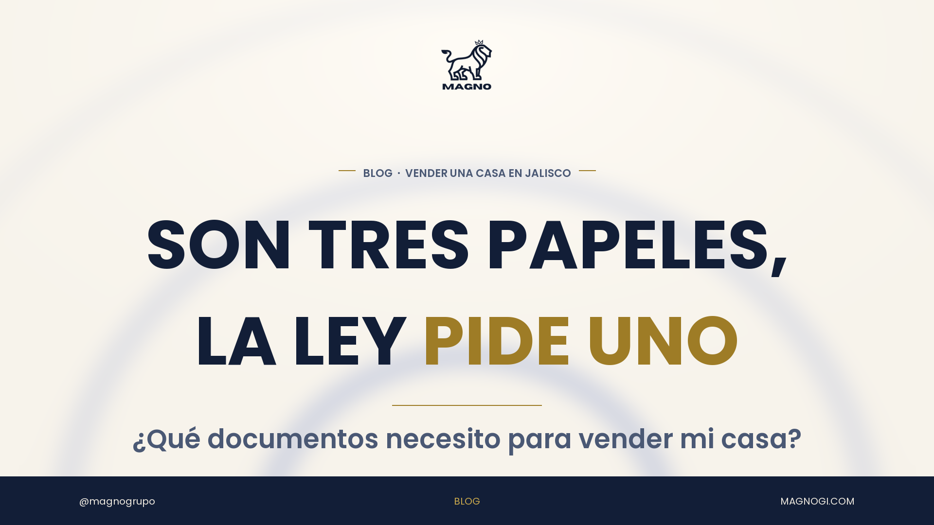¿Qué documentos necesito para vender mi casa en Jalisco? La ley le exige uno, y con fecha