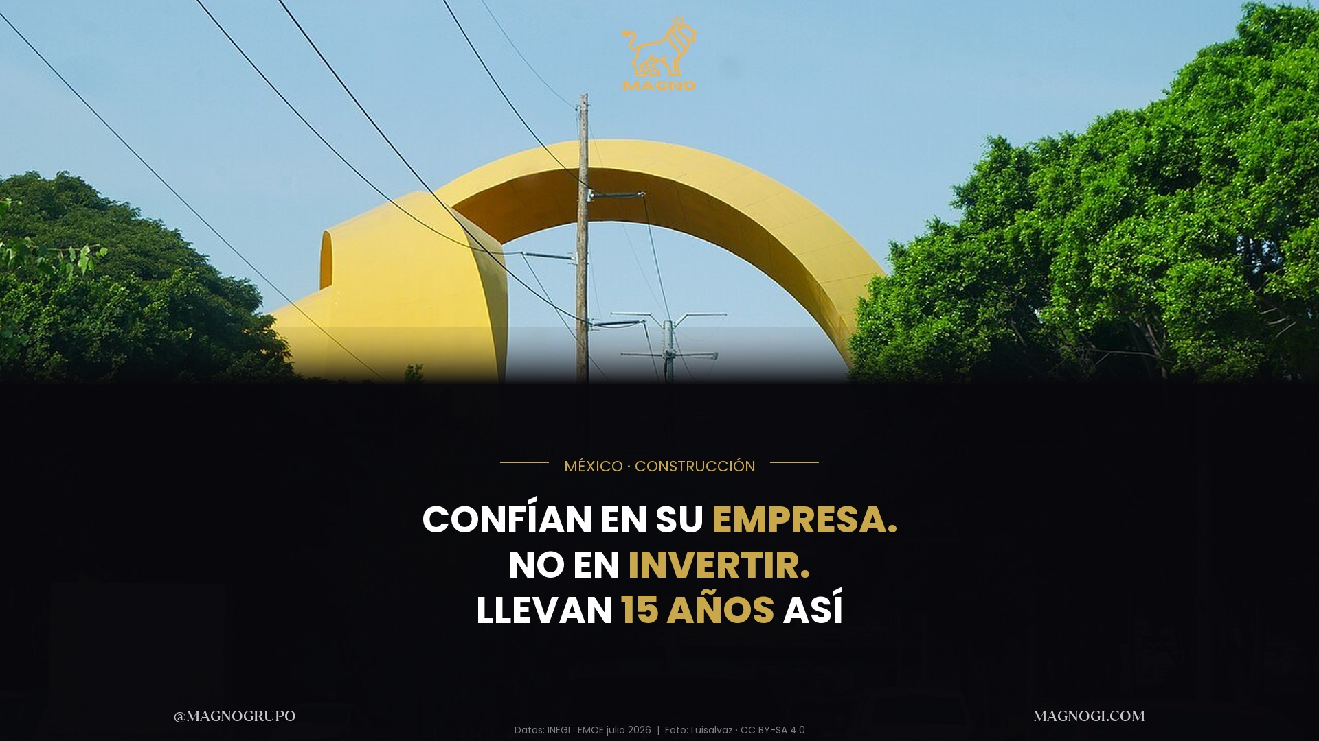 Los constructores de México confían en su empresa, no en invertir: llevan 182 meses así