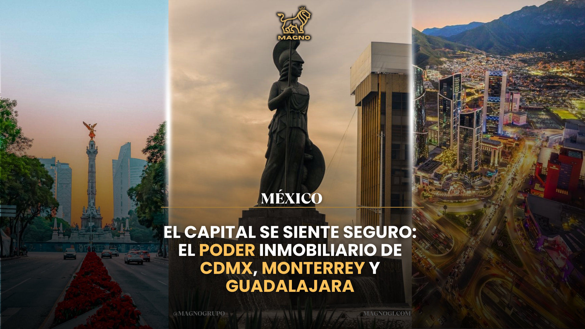 Donde el Capital se Siente Seguro: El poder inmobiliario de CDMX, Monterrey y Guadalajara