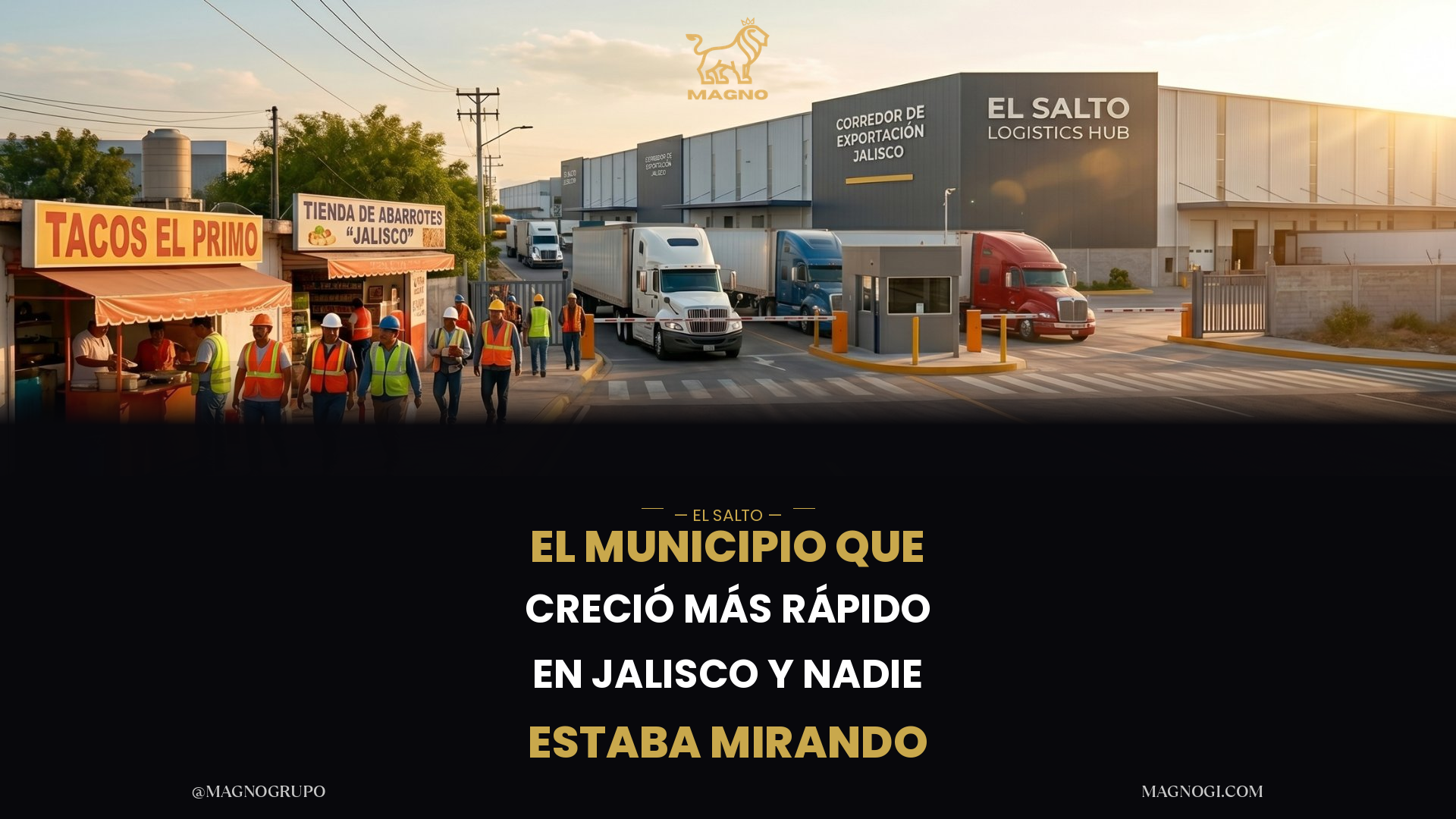 El Salto: El Municipio que Creció Más Rápido en Jalisco que Nadie Está Mirando — Todavía