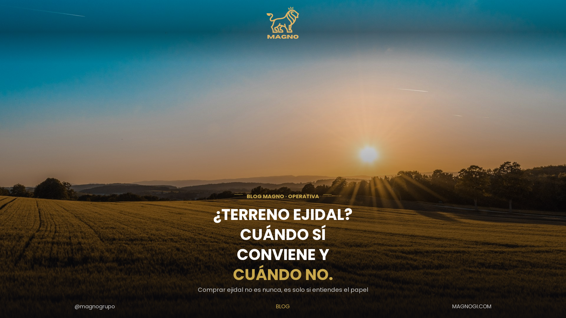 ¿Terreno ejidal? Cuándo sí conviene y cuándo no